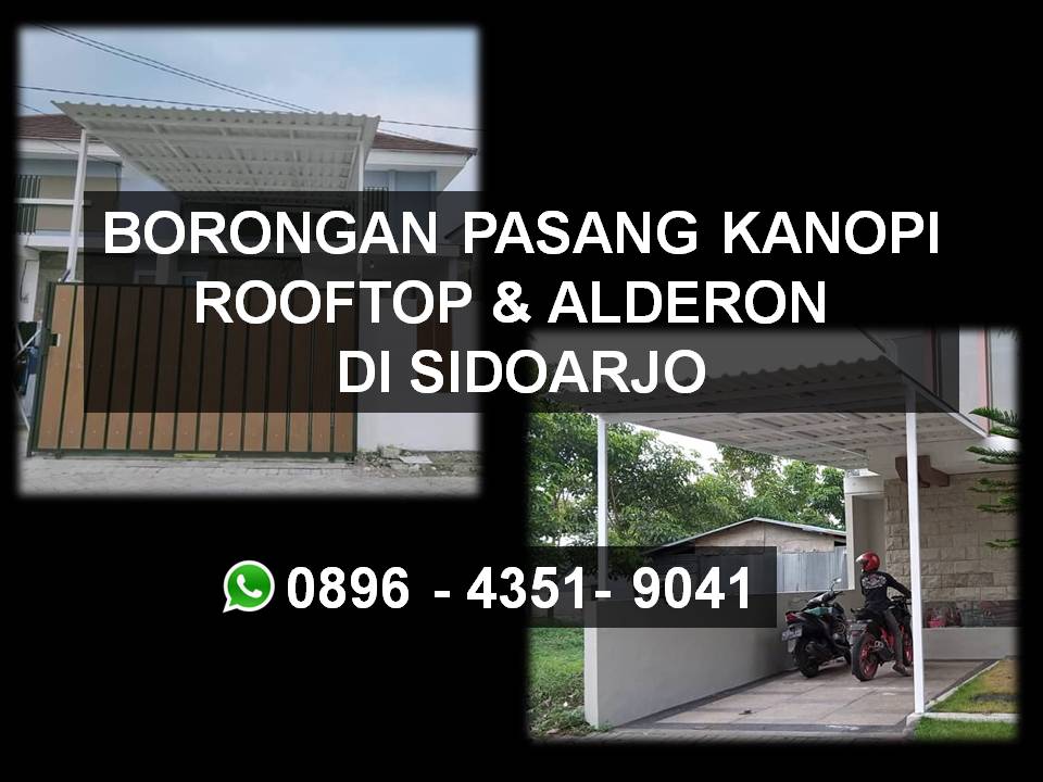Borongan jasa pasang kanopi rooftop alderon Sidoarjo