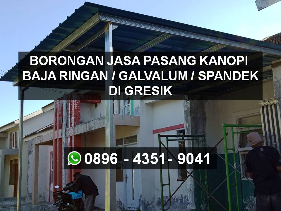 Biaya Pasang Kanopi Baja Ringan / Galvalum per meter Gresik