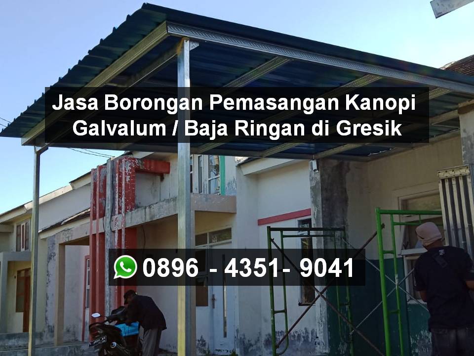 Jasa Borongan Pemasangan Kanopi Galvalum / Baja Ringan di Gresik
