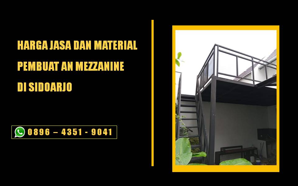 Harga jasa pembuatan mezzanine sidoarjo borongan