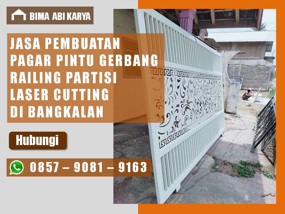 Jasa pembuatan dan pemasangan pagar pintu gerbang partisi railing laser cutting Bangkalan