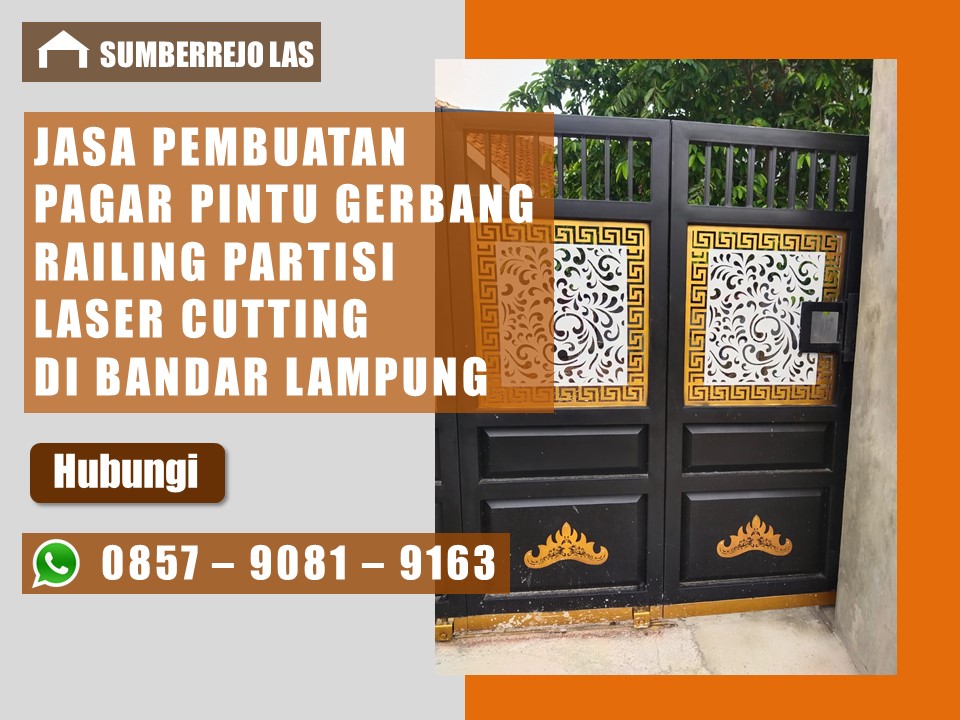 Jasa pembuatan dan pemasangan pagar pintu gerbang partisi railing laser cutting Bandar Lampung