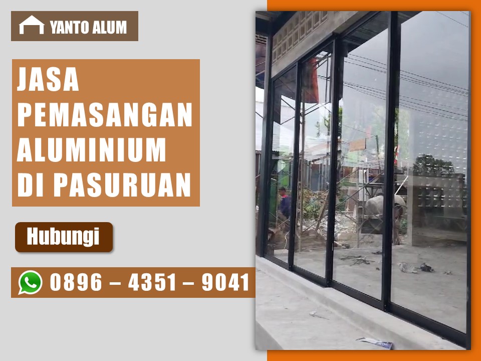 Jasa pemasangan kusen jendela pintu aluminium di Pasuruan